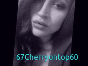 67Cherryontop60