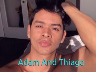 Adam_And_Thiago