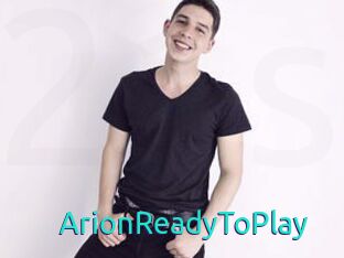 ArionReadyToPlay