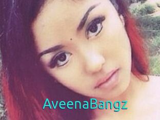 AveenaBangz