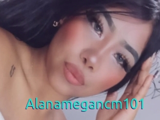 Alanamegancm101