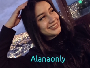 Alanaonly