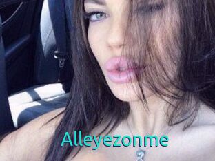 Alleyezonme