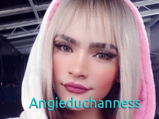 Angieduchanness