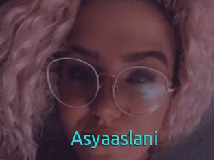 Asyaaslani