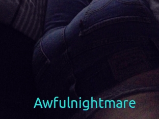 Awfulnightmare