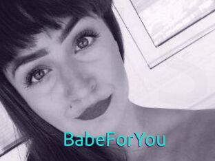 BabeForYou