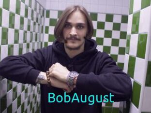 BobAugust