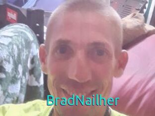BradNailher