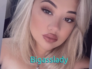 Bigasslady