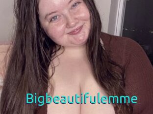 Bigbeautifulemme