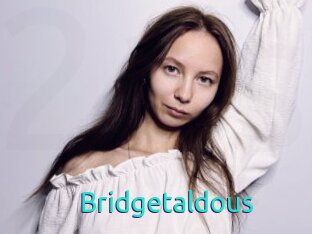 Bridgetaldous