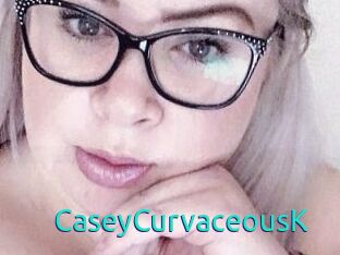 CaseyCurvaceousK