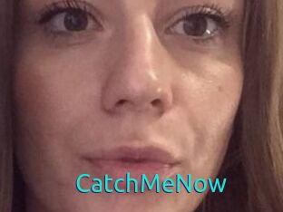 CatchMeNow