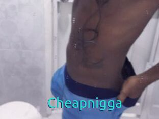 Cheapnigga