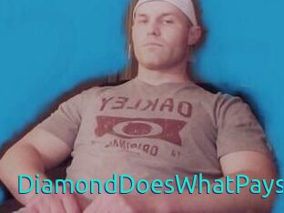 DiamondDoesWhatPays