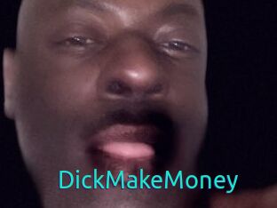 DickMakeMoney