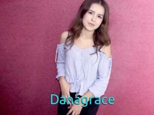 Danagrace