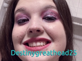 Destinygreathead25