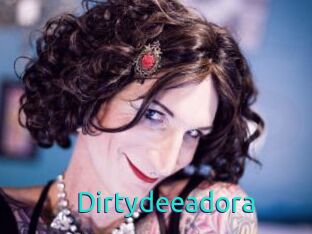 Dirtydeeadora