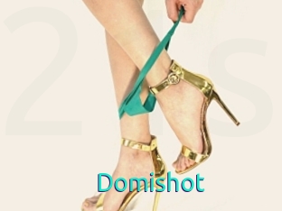 Domishot