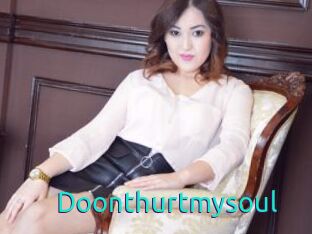 Doonthurtmysoul