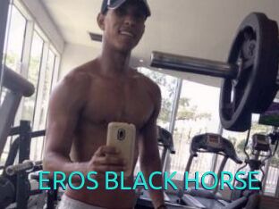 EROS_BLACK_HORSE