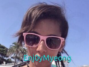 Enj0yMyeong