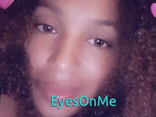 EyesOnMe