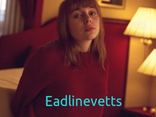 Eadlinevetts