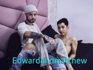 Edwardandmatthew