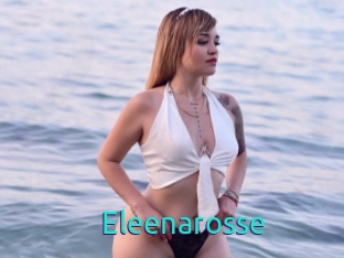 Eleenarosse