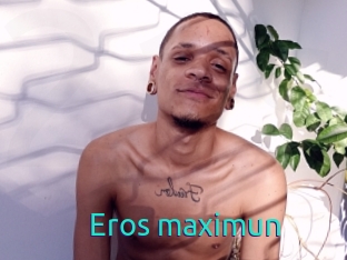 Eros_maximun