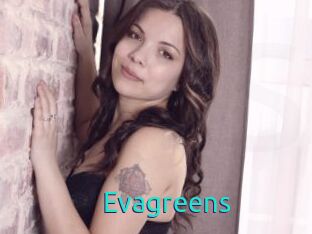 Evagreens