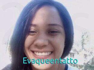 Evaqueentatto