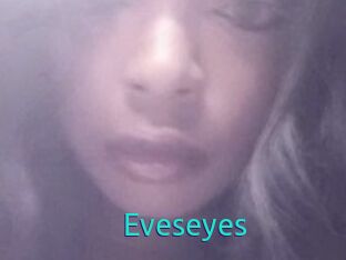 Eveseyes