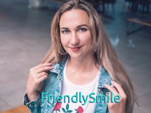 FriendlySmile