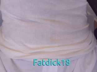 Fatdick18