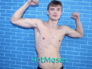 HotMoses