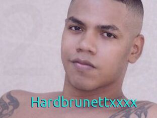 Hardbrunettxxxx
