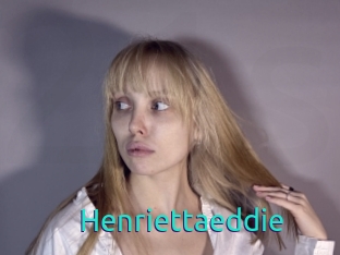 Henriettaeddie