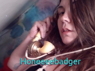 Honeeeebadger