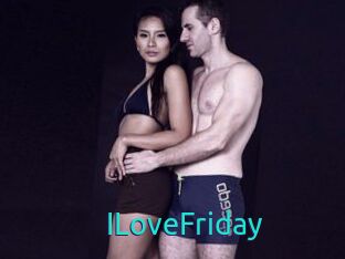 ILoveFriday