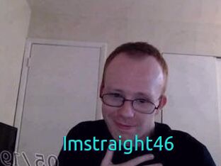 Imstraight46