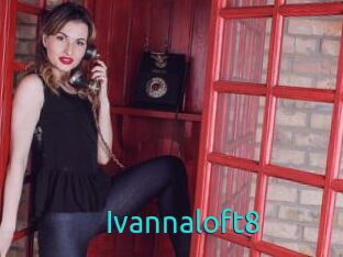 Ivannaloft8