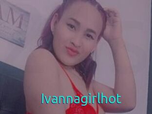 Ivannagirlhot