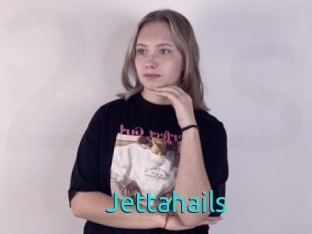 Jettahails