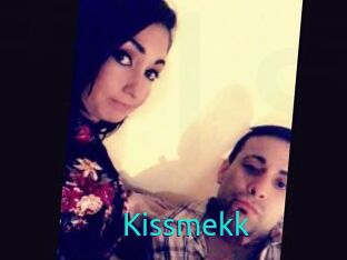 Kissmekk