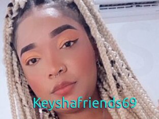 Keyshafriends69