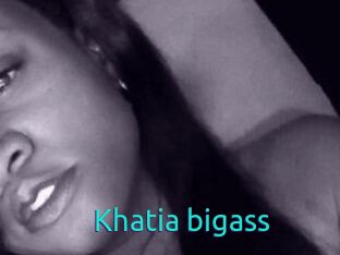 Khatia_bigass